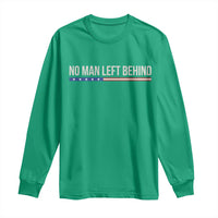 No Man Left Behind Minimalist Patriotic Flag Long Sleeve Shirt US Military Brotherhood Pride