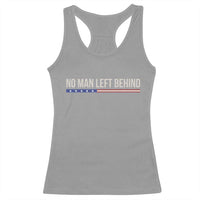 No Man Left Behind Minimalist Patriotic Flag Racerback Tank Top US Military Brotherhood Pride