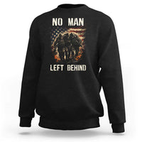 No Man Left Behind Soldiers Brotherhood Sweatshirt American Flag US Military