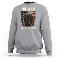 No Man Left Behind Soldiers Brotherhood Sweatshirt American Flag US Military