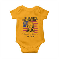 Thomas Jefferson July 3 1776 Historical Meme Baby Onesie Oh No That is Due Tomorrow