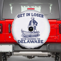 Get In Loser We are Crossing The Delaware Spare Tire Cover Funny George Washington Nautical Humor Graphic