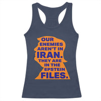 Our Enemies Aren't In Iran Racerback Tank Top Epstein Files Silhouette Political Satire
