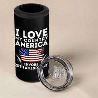 I Love My Country Invoke 25th Amendment 4 in 1 Can Cooler Tumbler Distressed Flag Patriotic Political Satire
