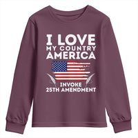 I Love My Country Invoke 25th Amendment Youth Sweatshirt Distressed Flag Patriotic Political Satire
