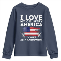 I Love My Country Invoke 25th Amendment Youth Sweatshirt Distressed Flag Patriotic Political Satire