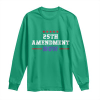 25th Amendment Now Patriotic Long Sleeve Shirt Red White and Blue Political Satire