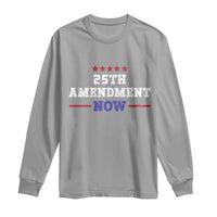 25th Amendment Now Patriotic Long Sleeve Shirt Red White and Blue Political Satire