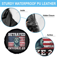 Betrayed Invoke 25 Statue of Liberty Crying Spare Tire Cover 25th Amendment Distressed Flag Political Satire Graphic