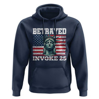 Betrayed Invoke 25 Statue of Liberty Crying Hoodie 25th Amendment Distressed Flag Political Satire Graphic