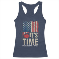 It's Time The 25th Amendment Racerback Tank Top Article II Red Hat Distressed American Flag Graphic