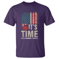 It's Time The 25th Amendment T Shirt Article II Red Hat Distressed American Flag Graphic