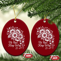 No Faux King Way 25 47 Ceramic Ornament Floral Bouquet Resist Authoritarian 25th Amendment
