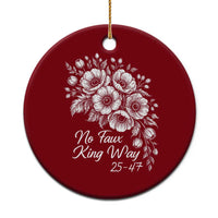 No Faux King Way 25 47 Ceramic Ornament Floral Bouquet Resist Authoritarian 25th Amendment