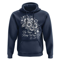 No Faux King Way 25 47 Hoodie Floral Bouquet Resist Authoritarian 25th Amendment