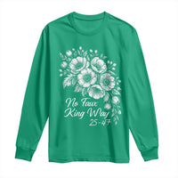 No Faux King Way 25 47 Long Sleeve Shirt Floral Bouquet Resist Authoritarian 25th Amendment