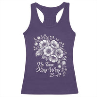 No Faux King Way 25 47 Racerback Tank Top Floral Bouquet Resist Authoritarian 25th Amendment