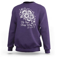 No Faux King Way 25 47 Sweatshirt Floral Bouquet Resist Authoritarian 25th Amendment