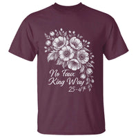 No Faux King Way 25 47 T Shirt Floral Bouquet Resist Authoritarian 25th Amendment