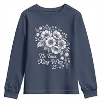 No Faux King Way 25 47 Youth Sweatshirt Floral Bouquet Resist Authoritarian 25th Amendment