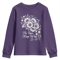 No Faux King Way 25 47 Youth Sweatshirt Floral Bouquet Resist Authoritarian 25th Amendment