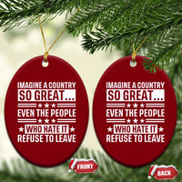 Patriotic American Pride Typography Graphic Ceramic Ornament Imagine A Country So Great Sarcasm