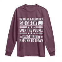 Patriotic American Pride Typography Graphic Long Sleeve Shirt Imagine A Country So Great Sarcasm