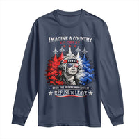 Patriotic George Washington Sunglasses and Fighter Jets Long Sleeve Shirt Imagine A Country So Great Pride