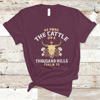 Bible Verse T Shirt He Owns The Cattle On A Thousand Hills Psalm Christian Bible - Wonder Print Shop