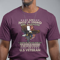 American Veteran T Shirt I Am Not A Hero Or Legend Bald Eagle - Wonder Print Shop