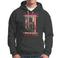 Veteran Hoodie I'd Rather Die On My Feet Than Live On My Knees US Flag Grumpy Old Soldier - Wonder Print Shop