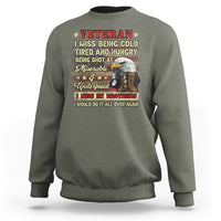 Veteran Sweatshirt I Miss Being Cold Tired I Miss My Brothers I Would Do It All Over Again US Flag Bald Eagle Dog Tags - Wonder Print Shop