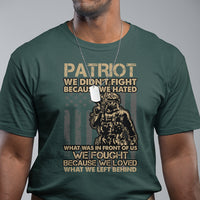 Veteran T Shirt We Fought Because We Love What We Left Behind American Flag Soldier - Wonder Print Shop