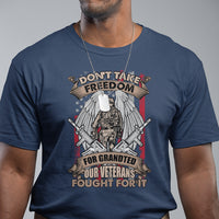 Veteran T Shirt Don't Take Freedom For Granted They Fought For It US Flag Memorial Soldier - Wonder Print Shop
