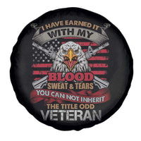 Veteran Spare Tire Cover I Have Earned It With My Blood Sweat And Tears US Flag Patriotic Bald Eagle Spirit