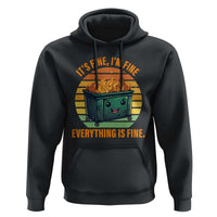 Dumpster Fire Hoodie It's Fine I'm Fine Everything Is Fine Retro Vintage - Wonder Print Shop