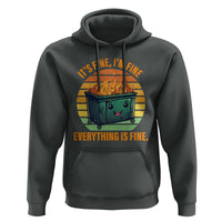 Dumpster Fire Hoodie It's Fine I'm Fine Everything Is Fine Retro Vintage - Wonder Print Shop
