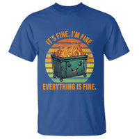 Dumpster Fire T Shirt It's Fine I'm Fine Everything Is Fine Retro Vintage - Wonder Print Shop