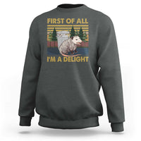 Funny Opossum Sweatshirt First Of All I'm A Delight Retro Vintage - Wonder Print Shop