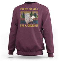 Funny Opossum Sweatshirt First Of All I'm A Delight Retro Vintage - Wonder Print Shop