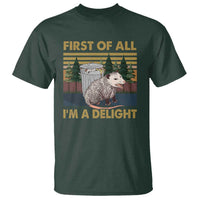 Funny Opossum T Shirt First Of All I'm A Delight Retro Vintage - Wonder Print Shop