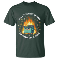 Groovy Dumpster Fire T Shirt The Little Light Of Mine I'm Gonna Let It Shine - Wonder Print Shop