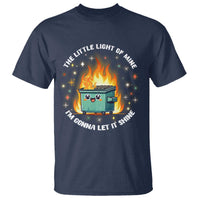 Groovy Dumpster Fire T Shirt The Little Light Of Mine I'm Gonna Let It Shine - Wonder Print Shop