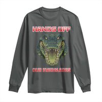 Hands Off Our Everglades Long Sleeve Shirt Fierce Alligator Protest - Wonder Print Shop