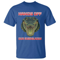 Hands Off Our Everglades T Shirt Fierce Alligator Protest - Wonder Print Shop