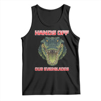 Hands Off Our Everglades Tank Top Fierce Alligator Protest - Wonder Print Shop