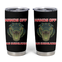 Hands Off Our Everglades Tumbler Cup Fierce Alligator Protest - Wonder Print Shop