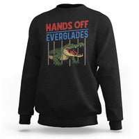Hands Off Everglades Sweatshirt Alligator Protest - Wonder Print Shop