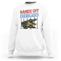 Hands Off Everglades Sweatshirt Alligator Protest - Wonder Print Shop