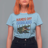 Hands Off Everglades T Shirt For Women Alligator Protest - Wonder Print Shop